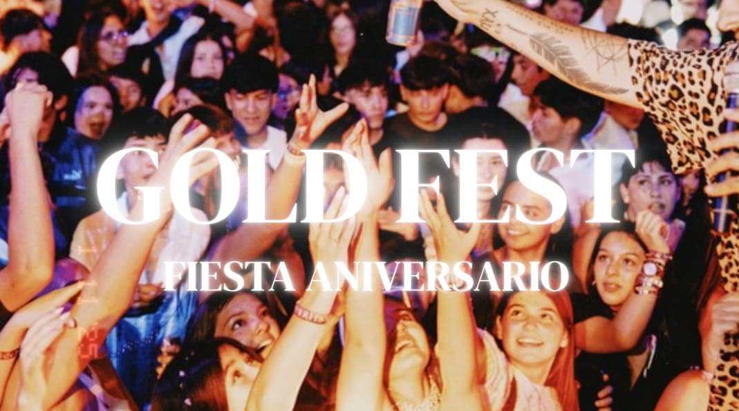 GOLD FEST FIESTA ANIVERSARIO ❤️🔥
